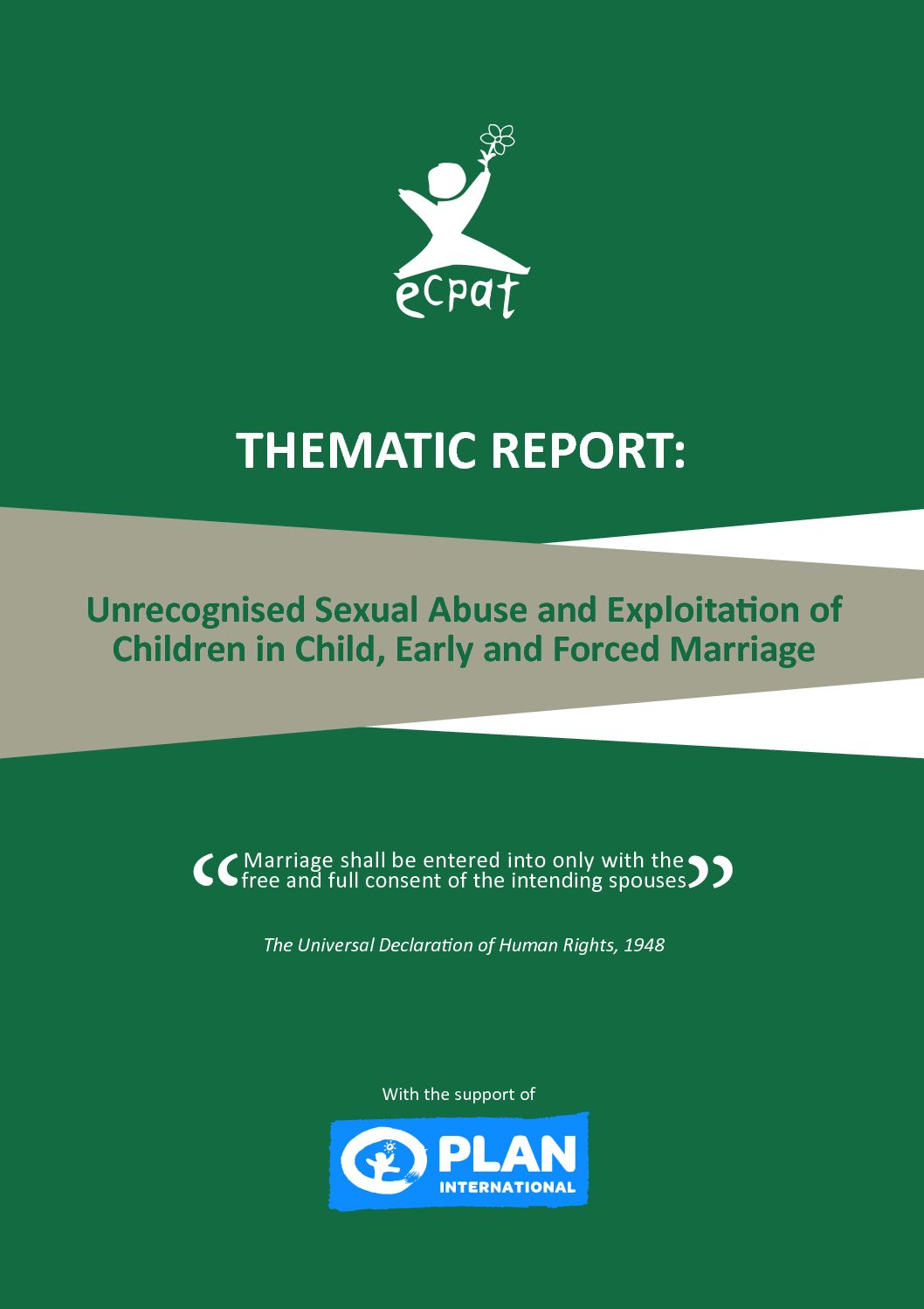 Thematic Report: Unrecognized Sexual Abuse and Exploitation of Children in Child, Early and Forced Marriage