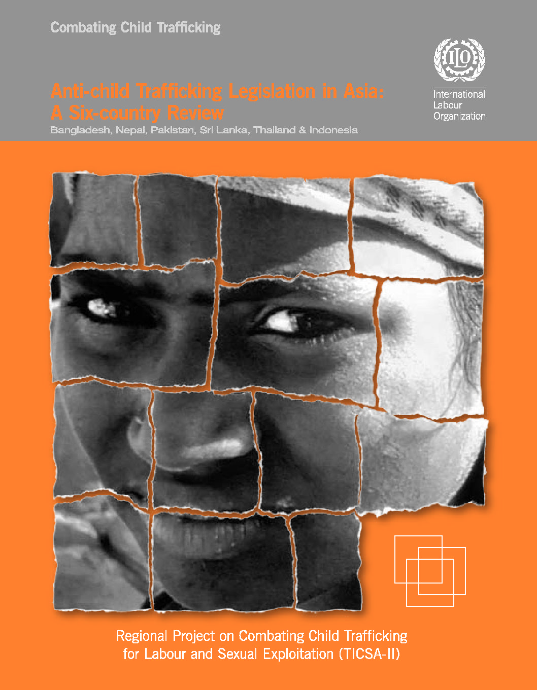 Anti-child Trafficking Legislation in Asia: A Six-country Review (Bangladesh, Nepal, Pakistan, Sri Lanka, Thailand & Indonesia)