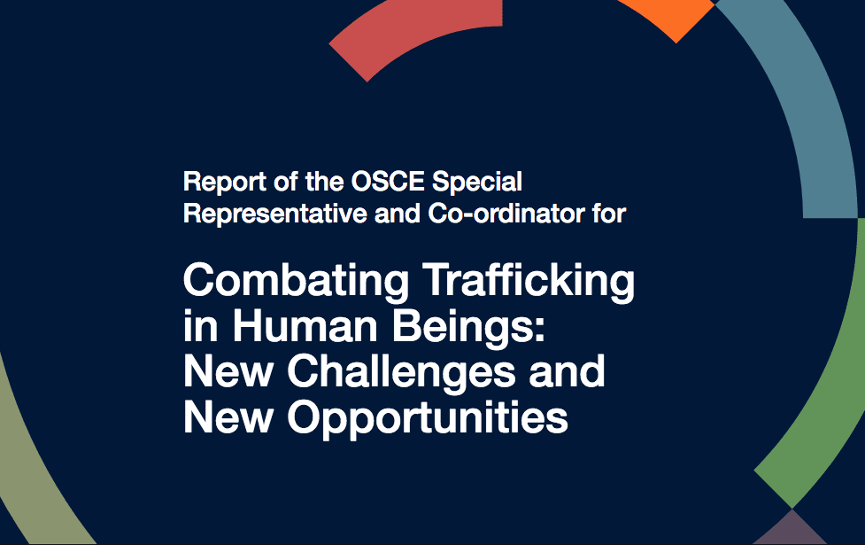 Combating Trafficking in Human Beings: New Challenges and New Opportunities