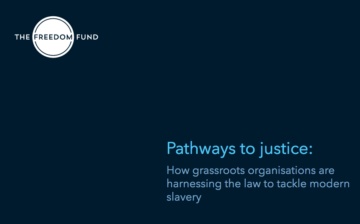 Pathways to Justice: Harnessing the Law to Tackle Modern Slavery