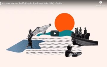 Counter Human Trafficking in Southeast Asia