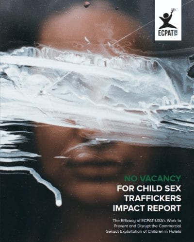 No Vacancy for Child Sex Traffickers Impact Report