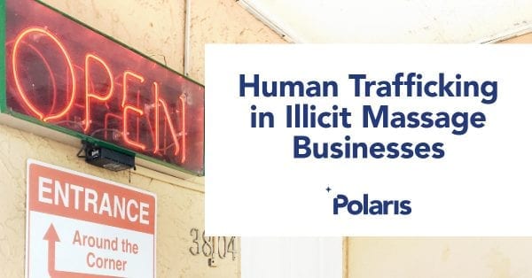 Illicit Massage Businesses: A Guest Blog by Polaris