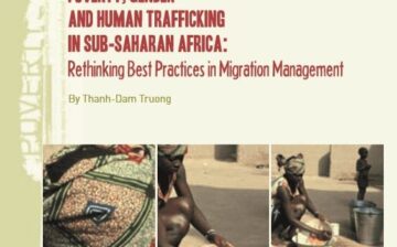 Poverty, Gender and Human Trafficking in Sub-Saharan Africa: Rethinking Best Practices in Migration Management