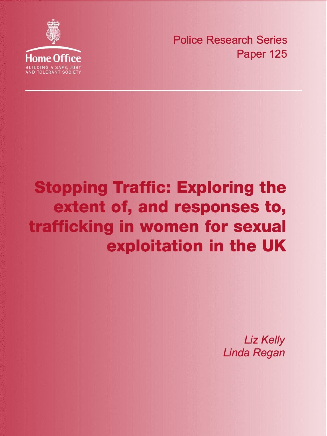 Stopping Traffic: Exploring the extent of, and responses to, trafficking in women for sexual exploitation in the UK