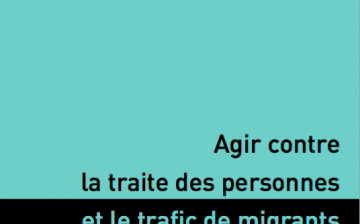 Agir Contre la Traite des Personnes et le Trafic de Migrants