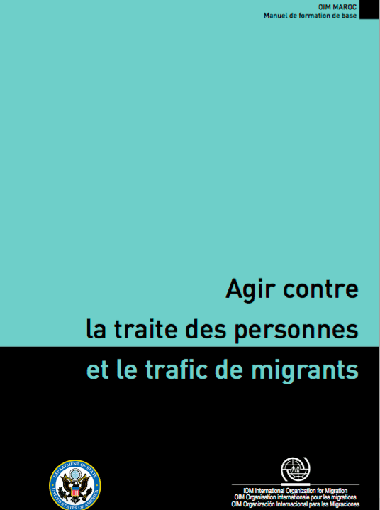 Agir Contre la Traite des Personnes et le Trafic de Migrants