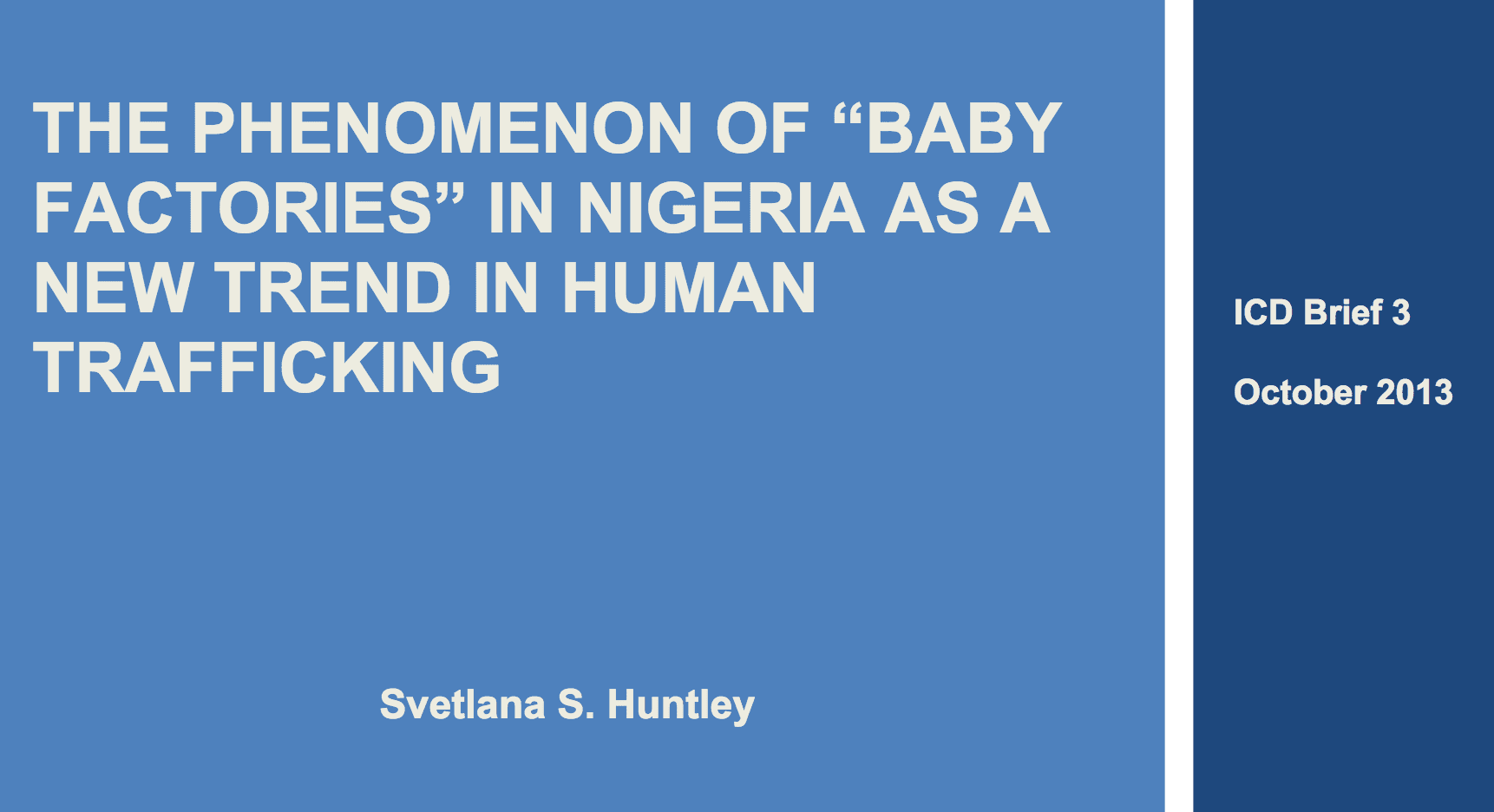 The Phenomenon of “Baby Factories” in Nigeria as a New Trend in Human Trafficking