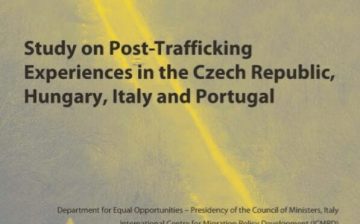 Study on Post-Trafficking Experiences in the Czech Republic, Hungary, Italy and Portugal