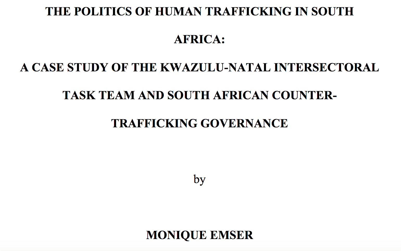 The politics of human trafficking in South Africa: A case study of the Kwazulu-Natal intersectoral task team and South African counter-trafficking governance
