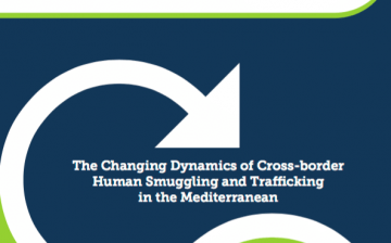The Changing Dynamics of Cross-Border Human Smuggling and Trafficking in the Mediterranean