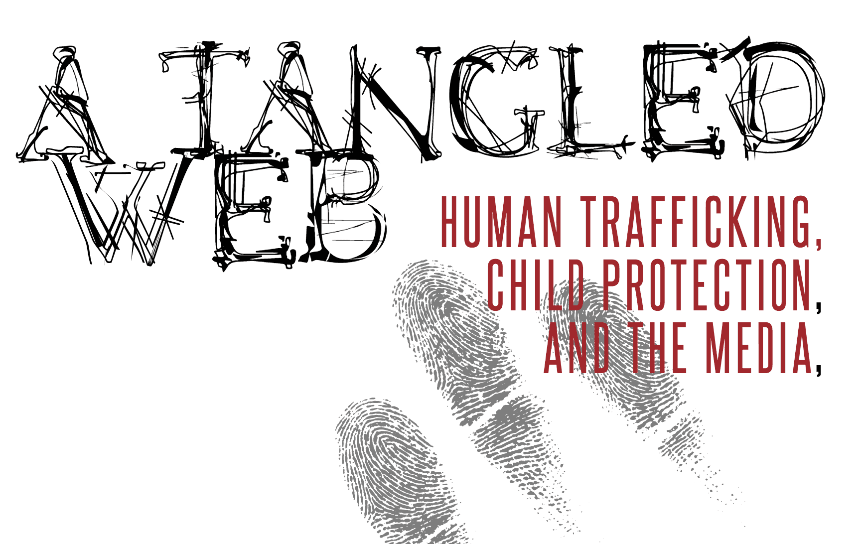 A tangled web: Human trafficking, child protection, and the media