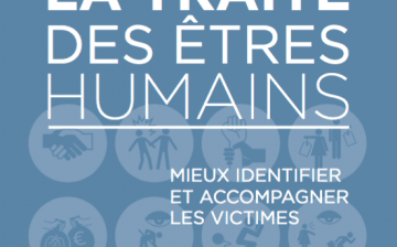 La Traite des Êtres Humains: Mieux Identifier et Accompagner les Victimes