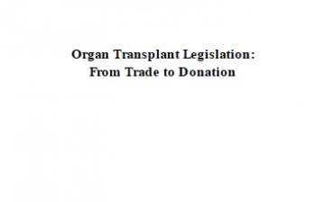 Organ Transplant Legislation: From Trade to Donation