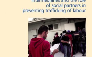 Regulation of labour market intermediaries and the role of social partners in preventing trafficking of labour