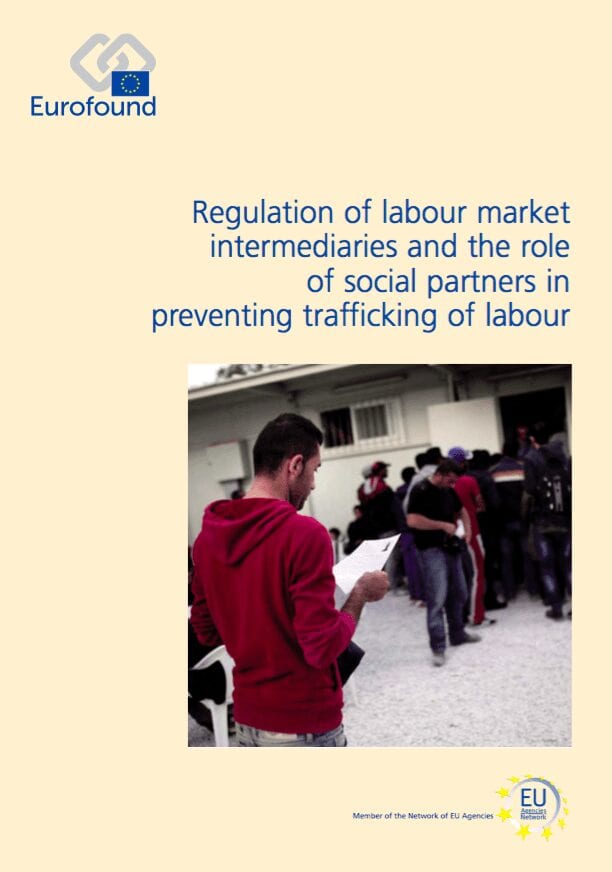 Regulation of labour market intermediaries and the role of social partners in preventing trafficking of labour