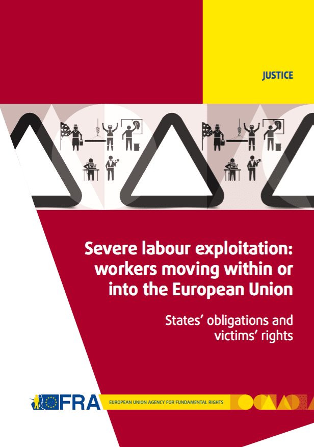 Severe labour exploitation: workers moving within or into the European Union