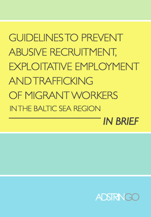 Guidelines to prevent abusive recruitment, exploitative employment, and trafficking of migrant workers in the Baltic Sea Region