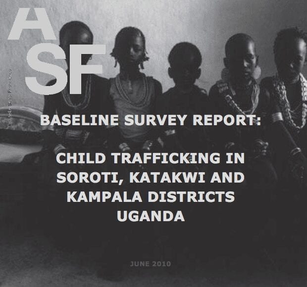 Baseline service report: Child trafficking in Soroti, Katakwi and Kampala districts Uganda