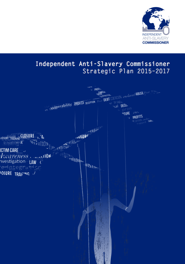 Independent Anti-Slavery Commissioner Strategic Plan 2015-17