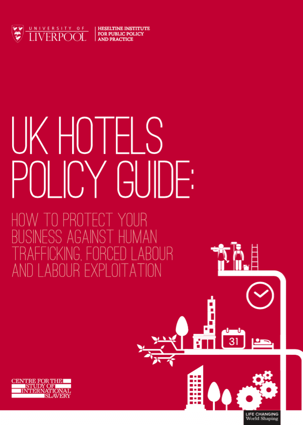 UK Hotels Policy Guide: How to Protect your Business Against Human Trafficking, Forced Labour, and Labour Exploitation