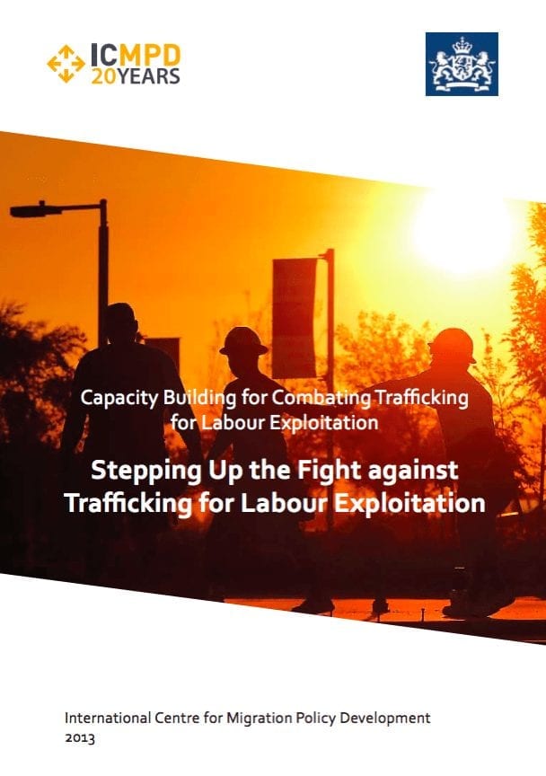 Capacity Building for Combating Trafficking for Labour Exploitation: Stepping Up the Fight against Trafficking for Labour Exploitation