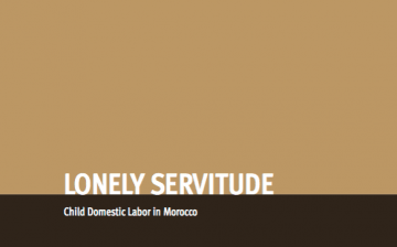 Lonely Servitude: Child Domestic Labor in Morocco