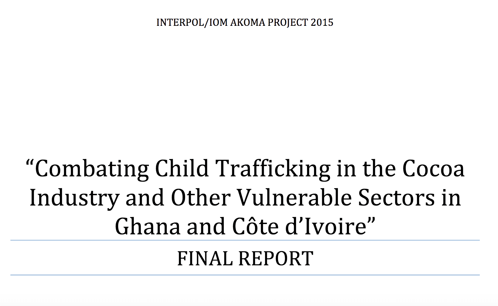 Combating Child Trafficking in the Cocoa Industry and Other Vulnerable Sectors in Ghana and Côte d’Ivoire