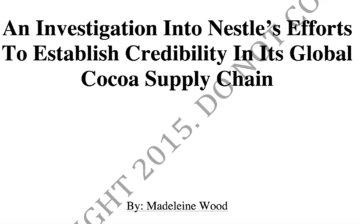 An investigation into Nestle’s efforts to establish credibiolity in its global cocoa supply chain