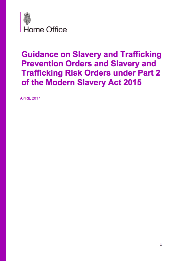 Guidance on Slavery and Trafficking Prevention Orders and Slavery and Trafficking Risk Orders under Part 2 of the Modern Slavery Act 2015