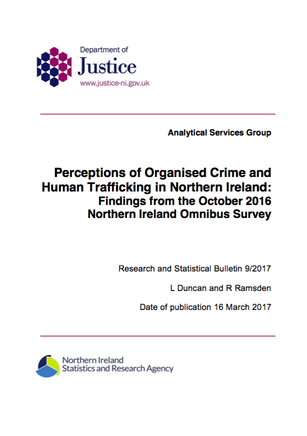 Perceptions of Organised Crime and Human Trafficking in Northern Ireland: Findings from the October 2016 Northern Ireland Omnibus Survey