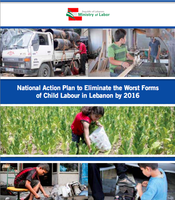 National Action Plan to Eliminate the Worst Forms of Child Labour in Lebanon by 2016