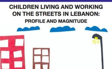 Children Living and Working on the Streets of Lebanon: Profile and Magnitude