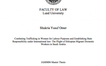 Combating Trafficking in Women for Labour Purposes and Establishing State Responsibility under International Law: The Plight of Ethiopian Migrant Domestic Workers in Saudi Arabia