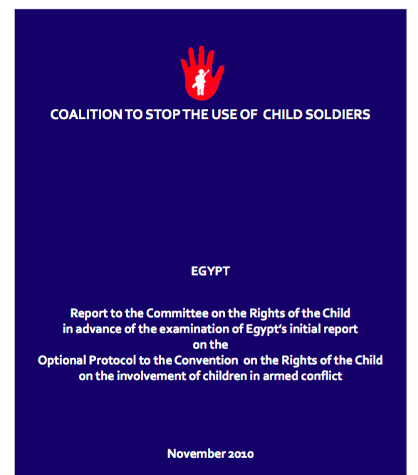 Report to the Committee on the Rights of the Child in advance of the examination of Egypt’s initial report on the Optional Protocol to the Convention on the Rights of the Child on the involvement of children in armed conflict