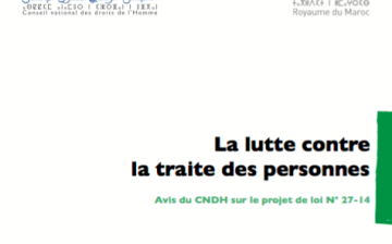 Avis du Conseil National des Droits de l’Homme sur le Projet de Loi n° 27.14 relatif à la lutte contre la traite des personnes