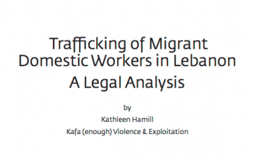 Trafficking of Migrant Domestic Workers in Lebanon: a Legal Analysis