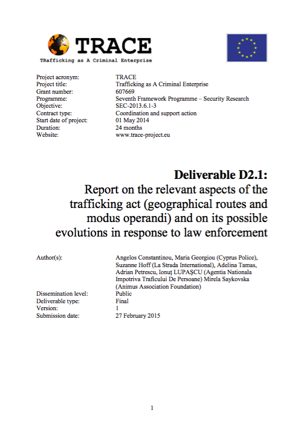 Report on the relevant aspects of the trafficking act (geographical routes and modus operandi) and on its possible evolutions in response to law enforcement