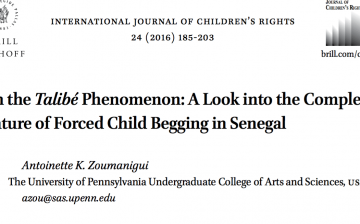 On the Talibe Phenomenon: A Look into the Complex Nature of Forced Child Begging in Senegal