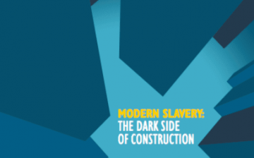 Modern Slavery: The Dark Side of Construction