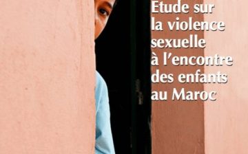 Etude sur la Violence Sexuelle à l’Encontre des Enfants au Maroc