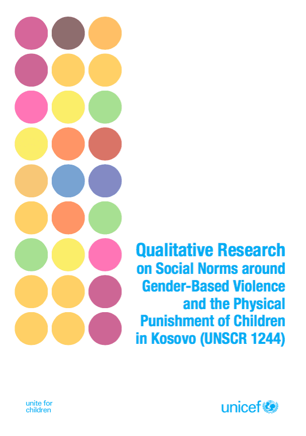 Qualitative Research on Social Norms around Gender-Based Violence and the Physical Punishment of Children in Kosovo (UNSCR 1244)