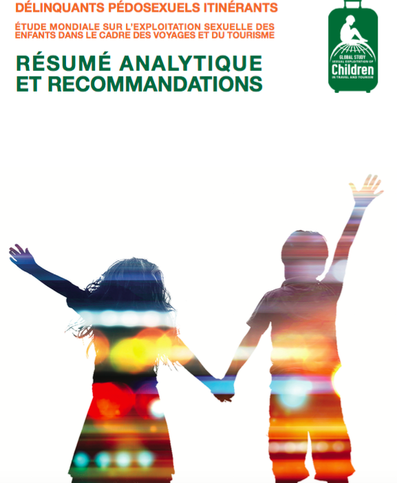 Étude Mondiale sur l’Exploitation Sexuelle des Enfants dans le Cadre du Voyage et du Tourisme: Résume Analytique et Recommandations