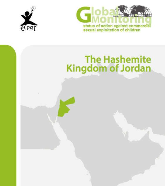 Global Monitoring Status of Action against Commercial Sexual Exploitation of Children: the Hashemite Kingdom of Jordan