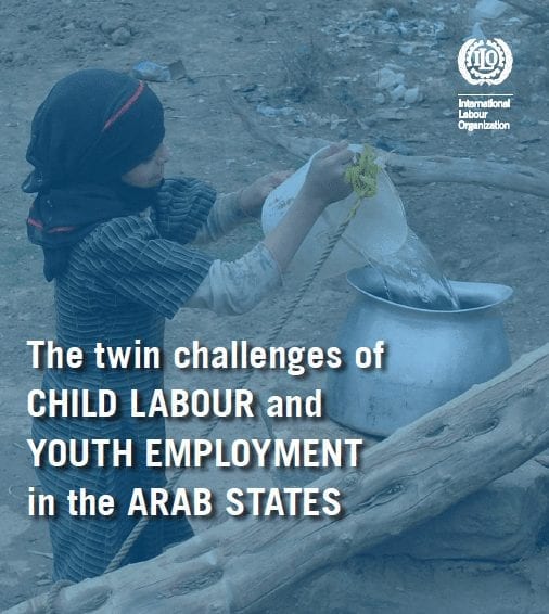 The Twin Challenges of Child Labour and Youth Employment in the Arab States