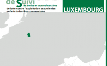 Rapport Global de Suivi de la Mise en Oeuvre des Actions de Lutte Contre l’Exploitation Sexuelle des Enfants à des Fins Commerciales: Luxembourg