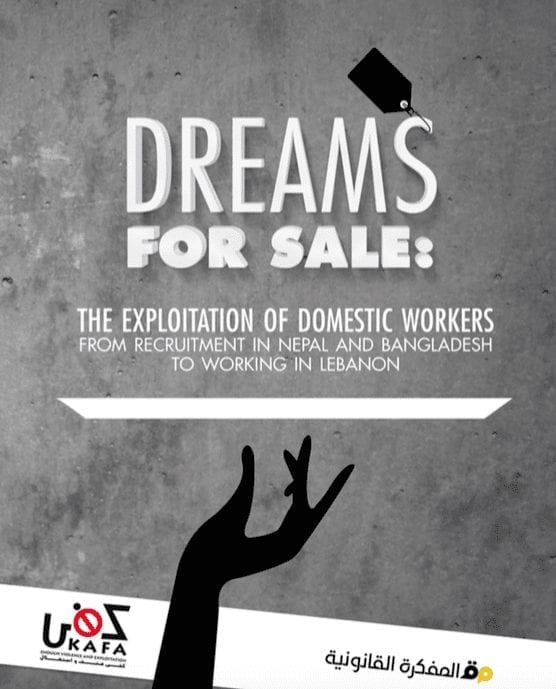 Dreams for Sale: the Exploitation of Domestic Workers from Recruitment in Nepal and Bangladesh to Working in Lebanon