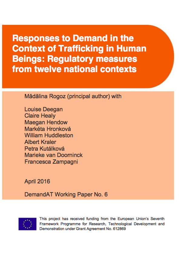 Responses to Demand in the Context of Trafficking in Human Beings: Regulatory measures from twelve national contexts