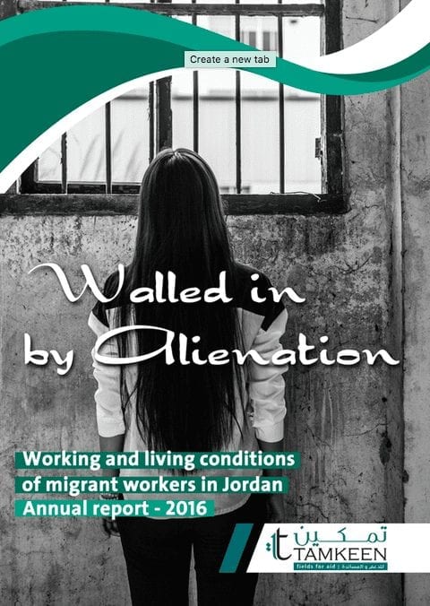 Walled in by Alienation: Working and Living Conditions of Migrant Workers in Jordan