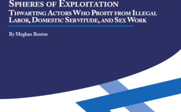 Spheres of Exploitation: Thwarting Actors Who Profit from Illegal Labor, Domestic Servitude, and Sex Work